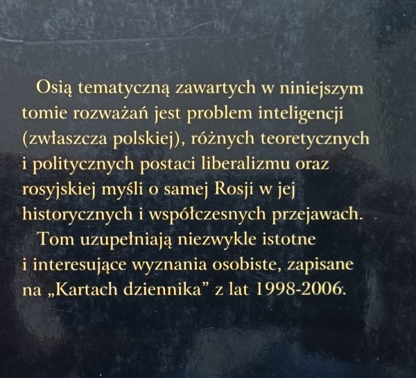 Andrzej Walicki O inteligencji, liberalizmach i o Rosji