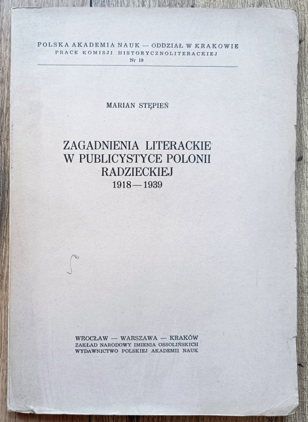 Marian Stępień Zagadnienia literackie w publicystyce Polonii radzieckiej 1918-1939