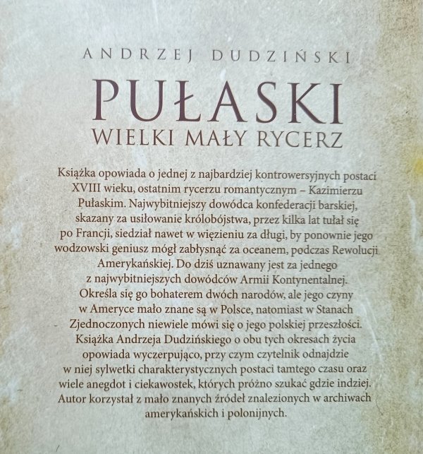 Andrzej Dudziński Pułaski. Wielki mały rycerz