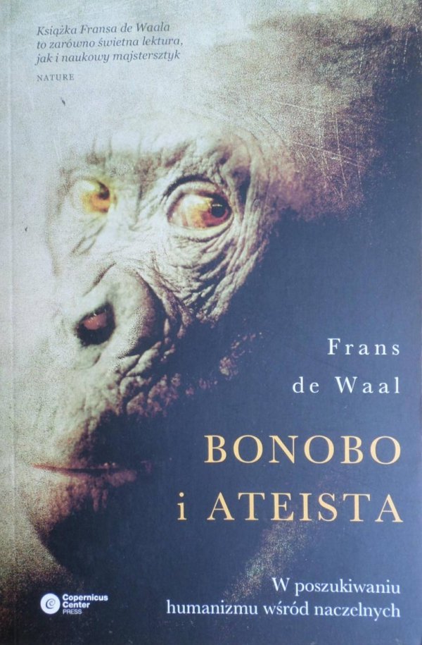 Frans de Waal • Bonobo i ateista. W poszukiwaniu humanizmu wśród naczelnych