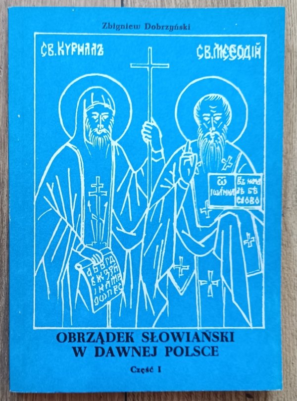 Zbigniew Dobrzyński Obrządek słowiański w dawnej Polsce część 1