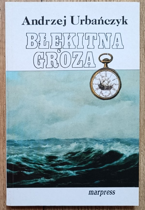 Andrzej Urbańczyk Błękitna groza