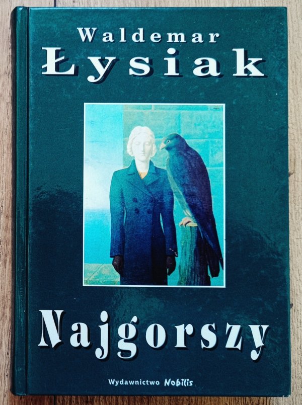 Waldemar Łysiak Najgorszy