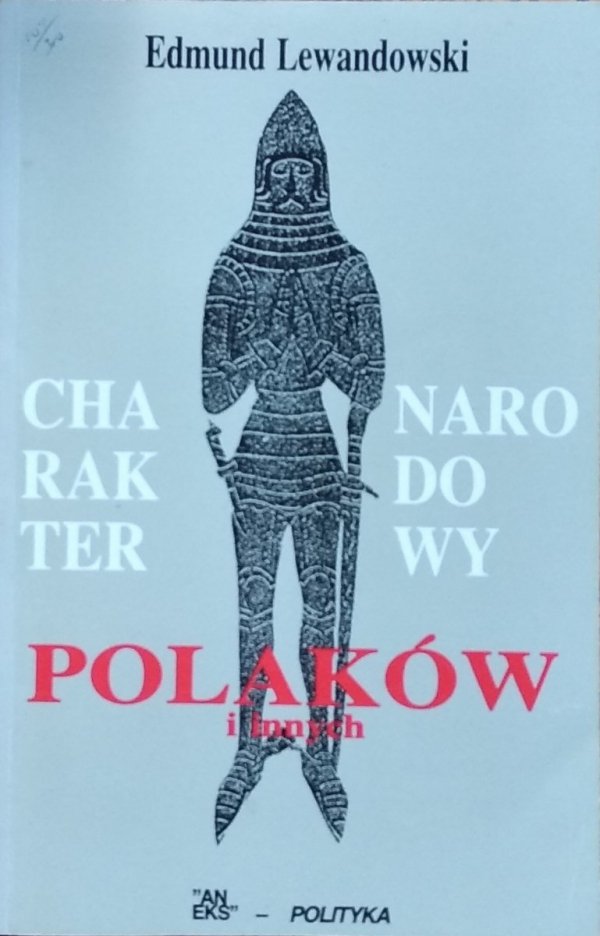 Edmund Lewandowski • Charakter narodowy Polaków i innych