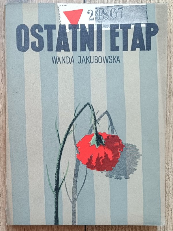 Wanda Jakubowska Ostatni etap