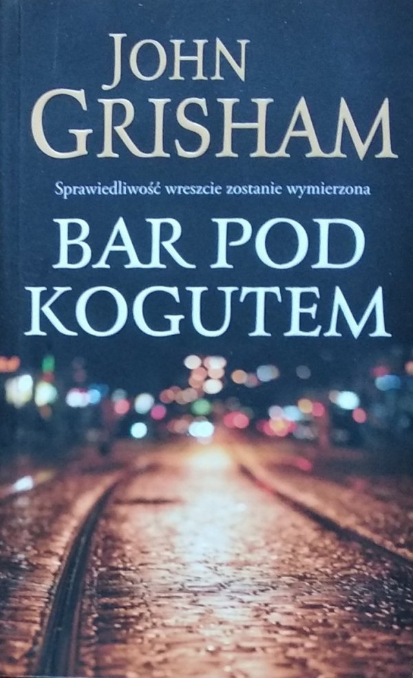 John Grisham • Bar Pod Kogutem