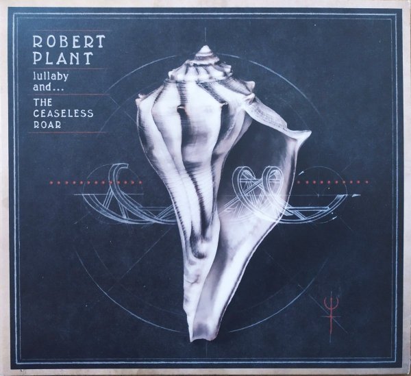 Robert Plant Lullaby and... The Ceaseless Roar CD