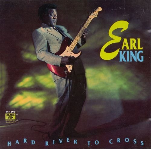 Earl King • Hard River to Cross • CD