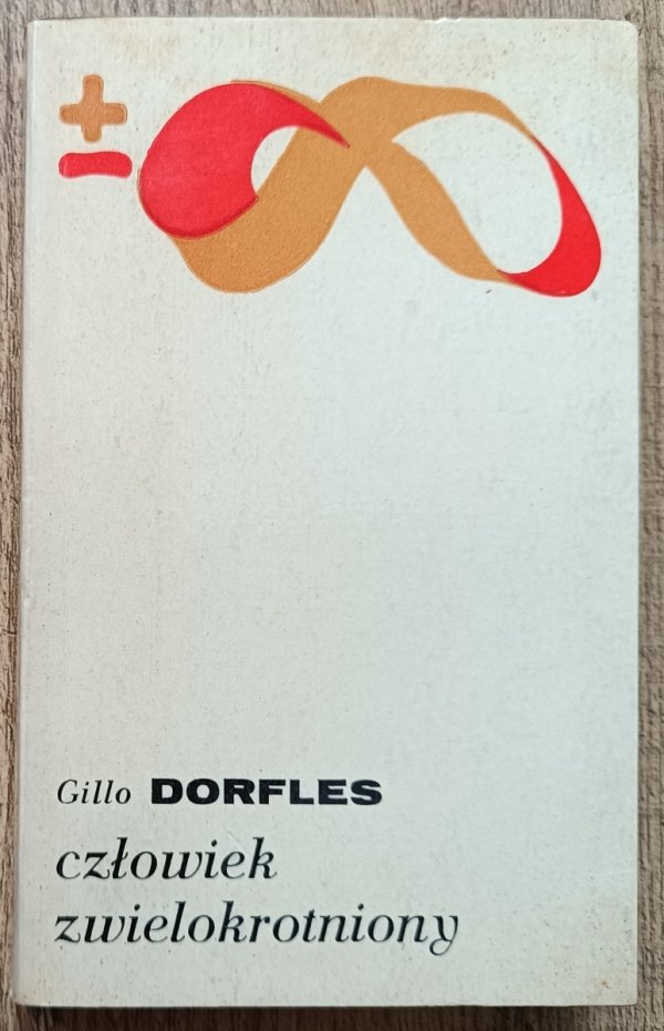 Gillo Dorfles Człowiek zwielokrotniony