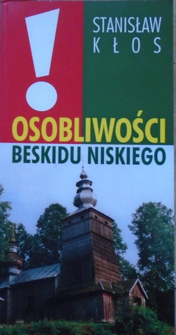 Stanisław Kłos • Osobliwości Beskidu Niskiego