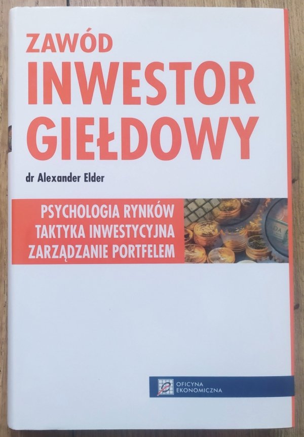 Alexander Elder Zawód: inwestor giełdowy