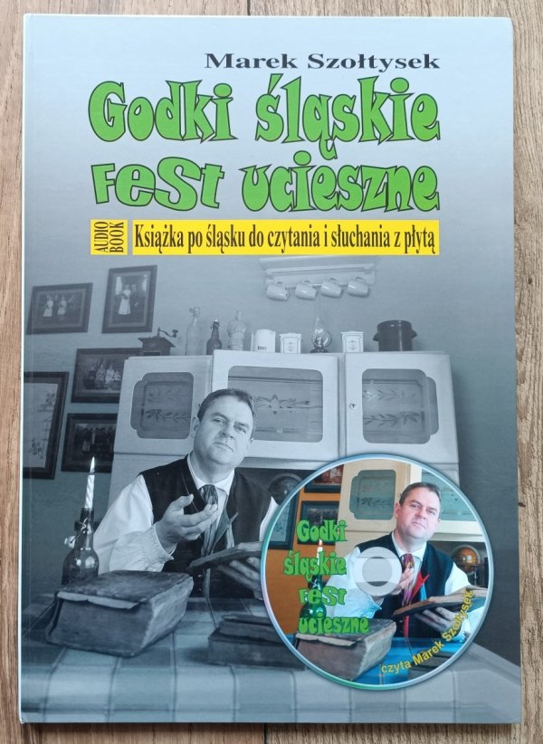 Marek Szołtysek Godki śląskie fest ucieszne