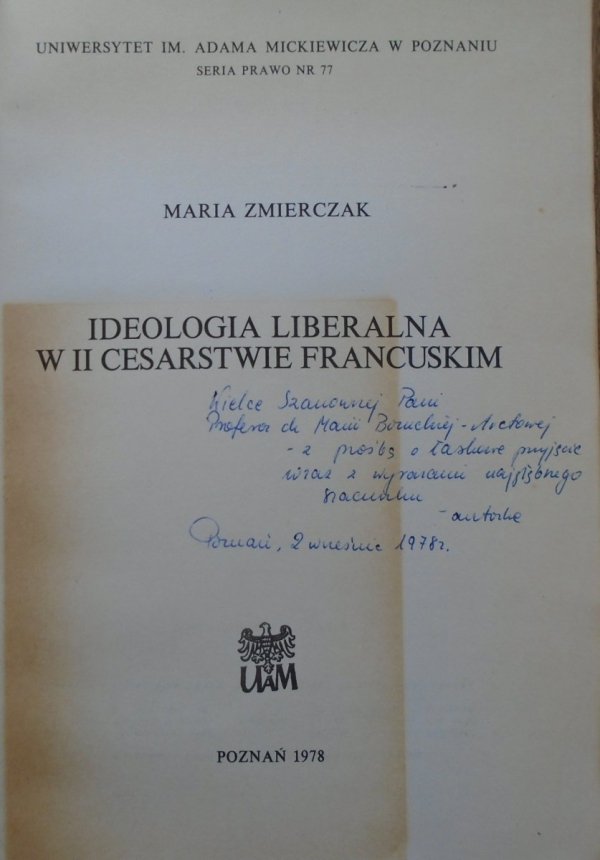 Maria Zmierczak • Ideologia liberalna w II Cesarstwie Francuskim [dedykacja i list autorki]