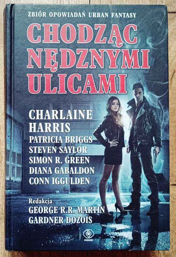 Chodząc nędznymi ulicami. Zbiór opowiadań Urban Fantasy