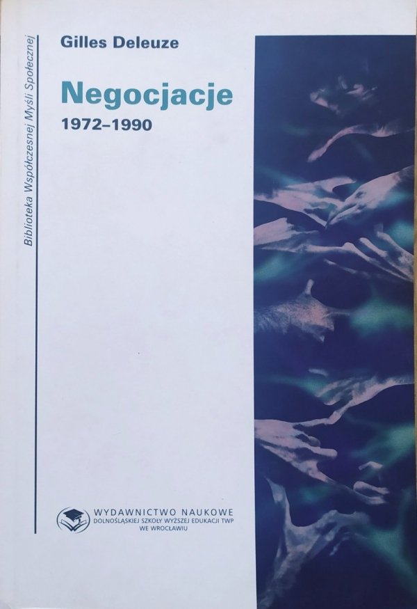 Gilles Deleuze Negocjacje 1972-1990