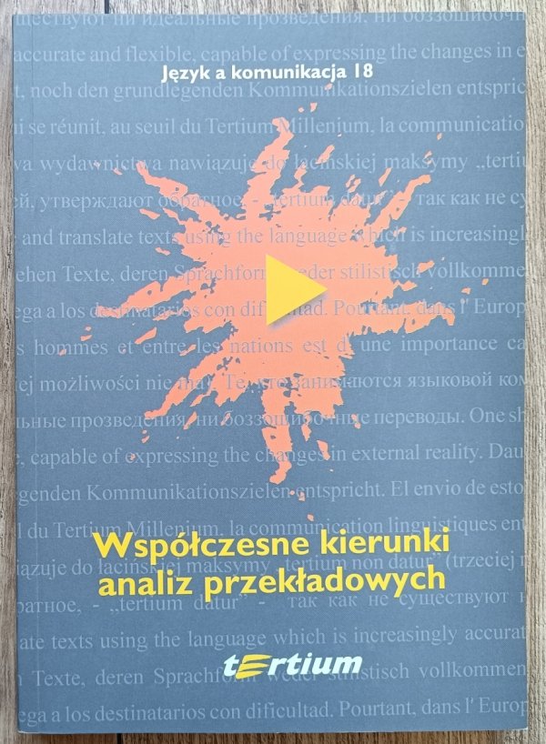Współczesne kierunki analiz przekładowych. Język a komunikacja 18