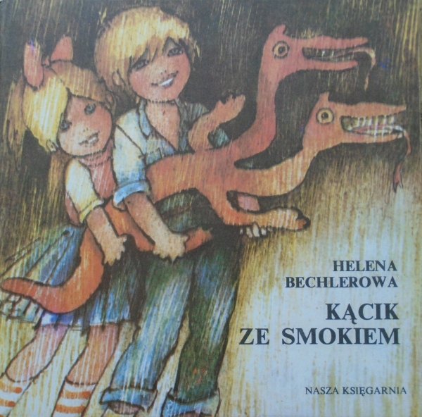 Helena Bechlerowa • Kącik ze smokiem [Maria Uszacka] [Poczytaj mi mamo] 