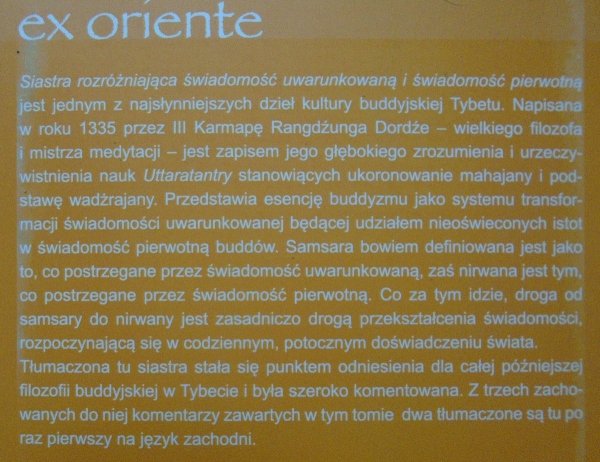 III Karmapa Rangdżung Dordże • Siastra rozróżniająca świadomość uwarunkowaną i świadomość pierwotną wraz z komentarzami