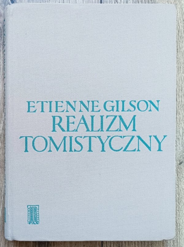 Etienne Gilson Realizm tomistyczny
