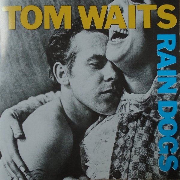 Tom Waits • Rain Dogs • CD