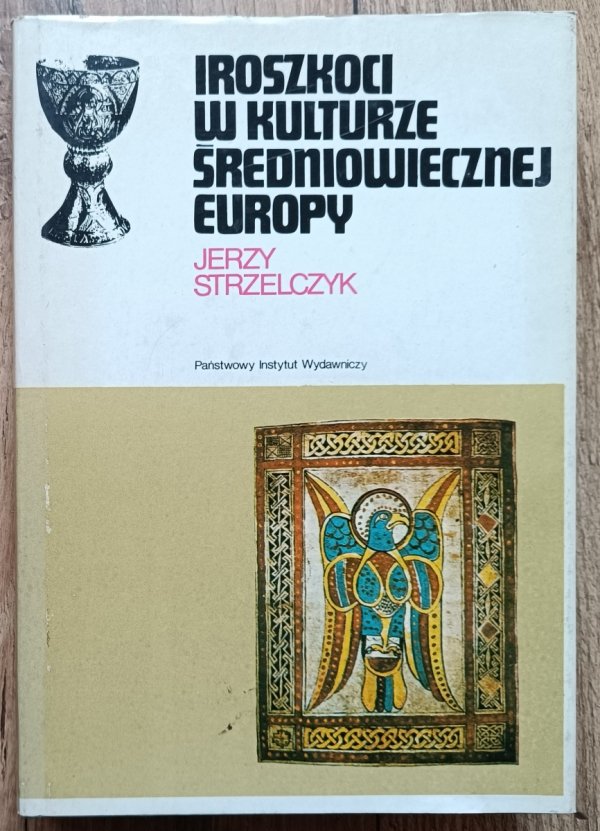 Jerzy Strzelczyk Iroszkoci w kulturze średniowiecznej Europy