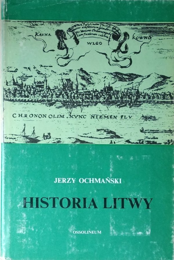 Jerzy Ochmański • Historia Litwy
