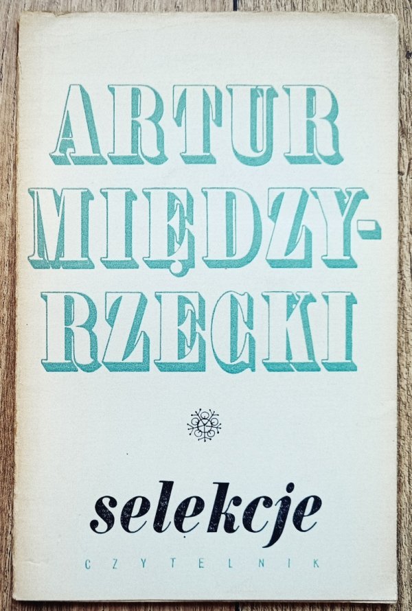 Artur Międzyrzecki Selekcje