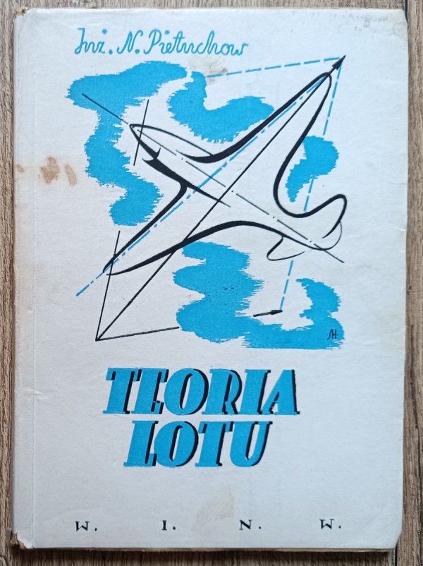 Inż. kpt. N. Pietuchow Teoria lotu