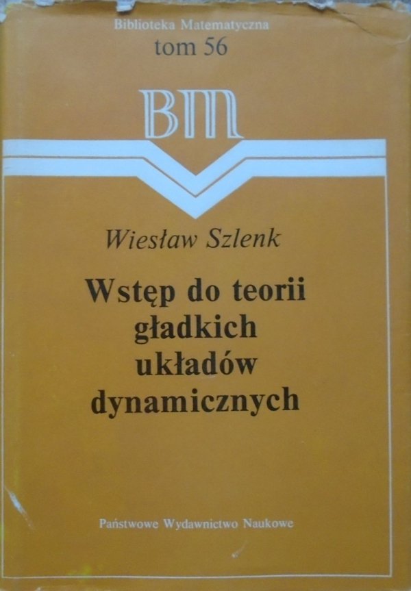 Wiesław Szlenk • Wstęp do teorii gładkich układów dynamicznych