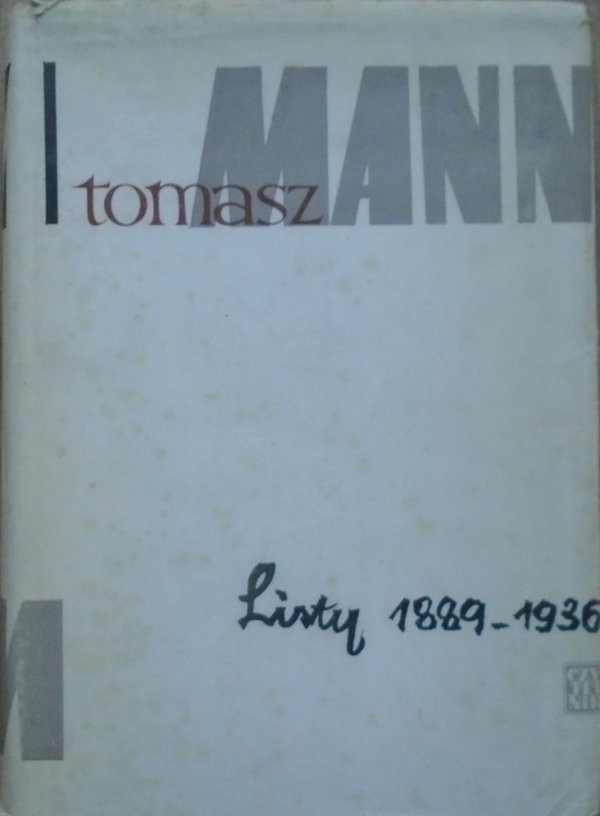 Tomasz Mann • Listy 1889-1936