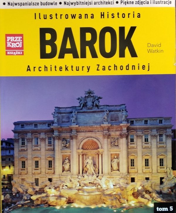 David Watkin • Ilustrowana Historia Architektury Zachodniej. Barok