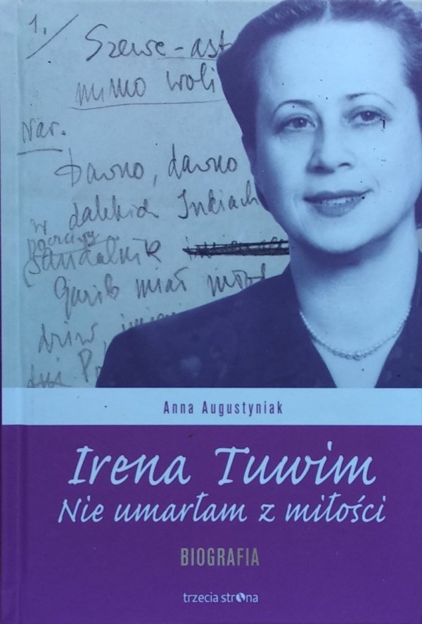 Anna Augustyniak Irena Tuwim. Nie umarłam z miłości