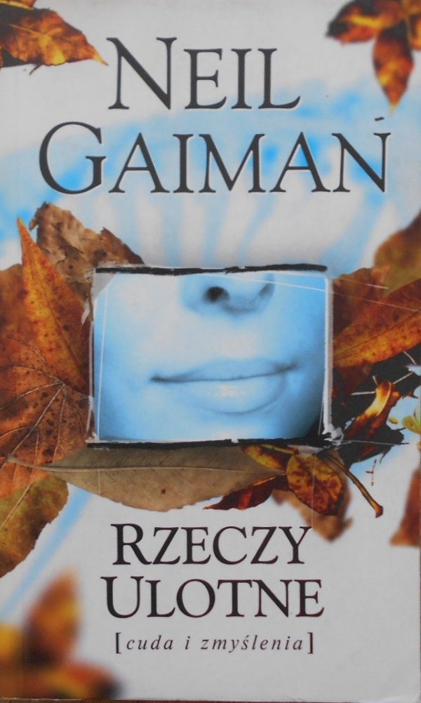 Neil Gaiman • Rzeczy ulotne