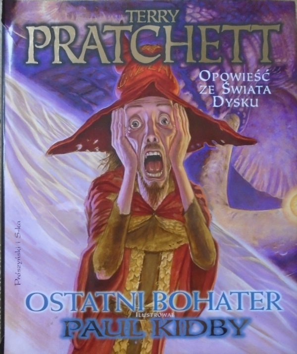 Terry Pratchett, Paul Kidby • Ostatni bohater. Opowieści ze Świata Dysku