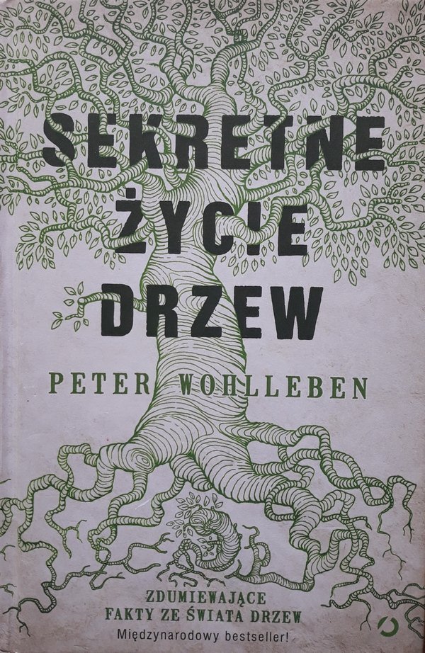 Peter Wohlleben • Sekretne życie drzew 