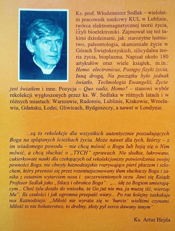 Włodzimierz Sedlak Quo vadis, homo? Rekolekcje dla inteligencji