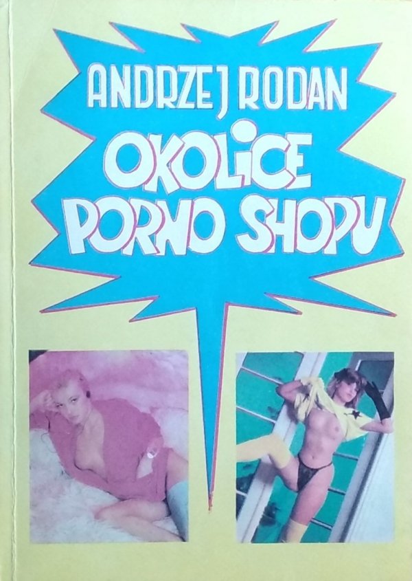 Andrzej Rodan • Okolice porno shopu