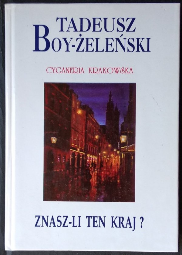 Tadeusz Boy-Żeleński • Znaszli ten kraj?... 