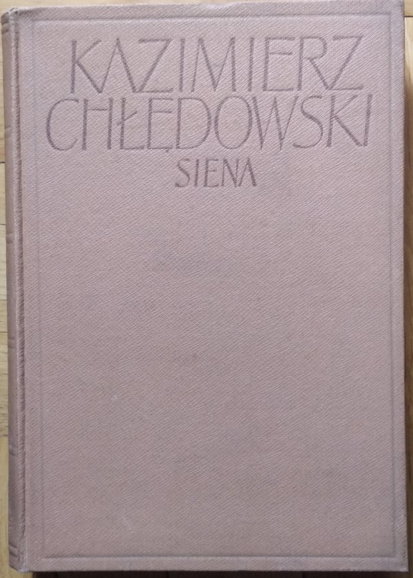 Kazimierz Chłędowski • Siena