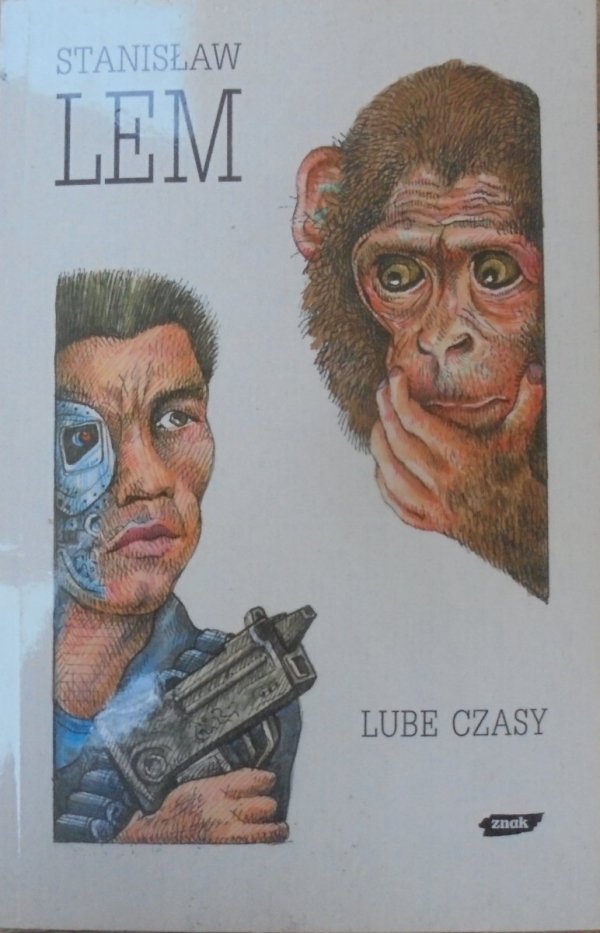 Stanisław Lem • Lube czasy