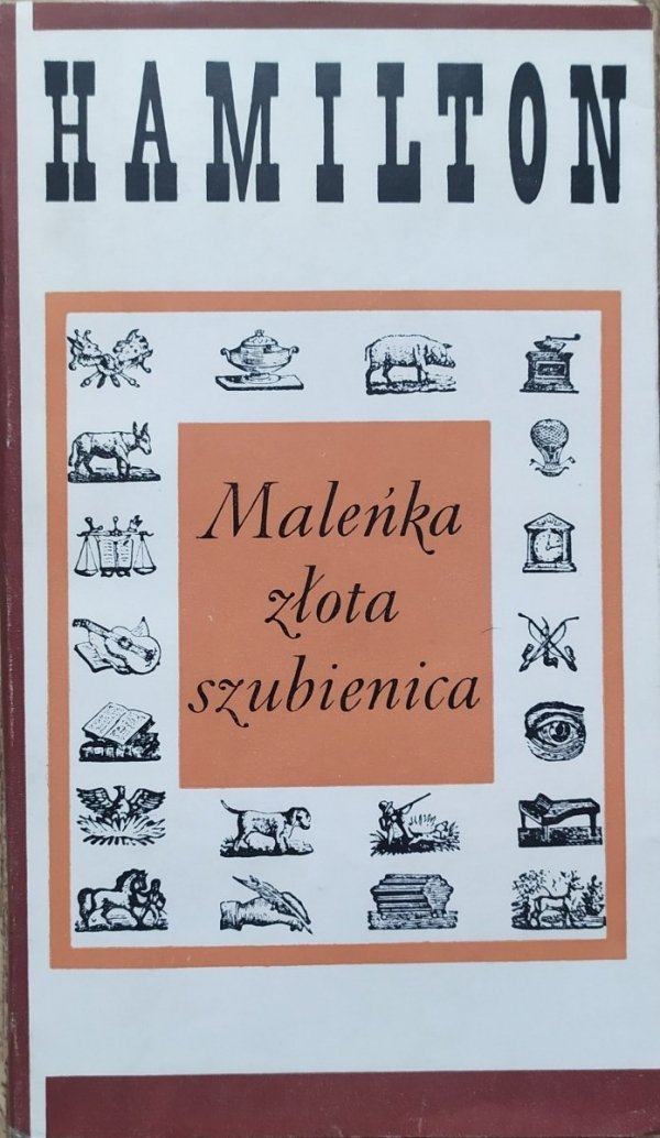 Hamilton [Jan Zbigniew Słojewski] Maleńka złota szubienica