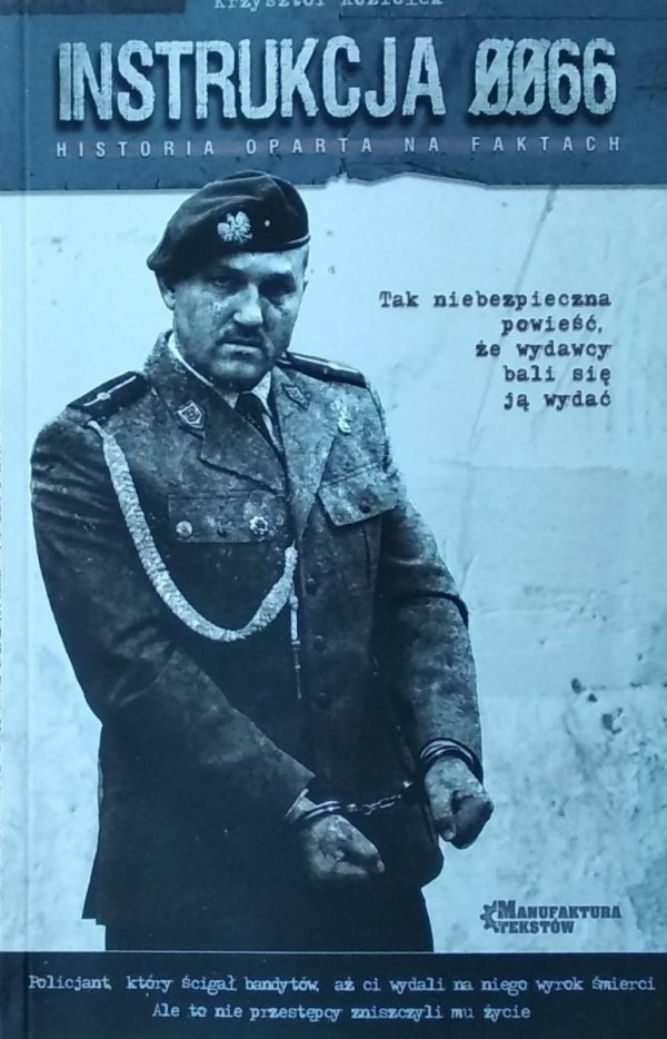 Koziołek Krzysztof • Instrukcja 0066. Historia oparta na faktach