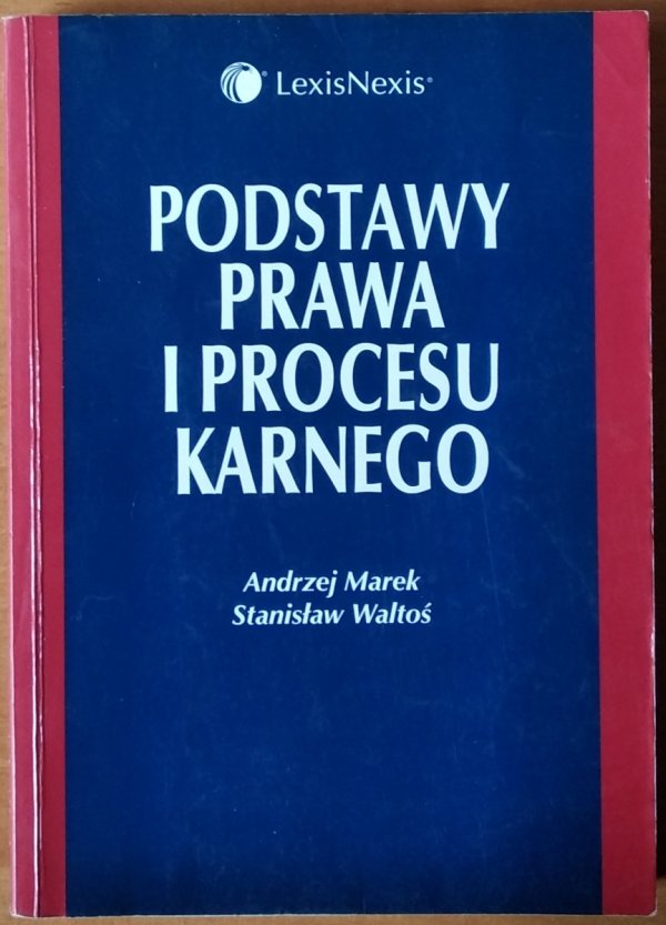 Andrzej Marek • Podstawy prawa i procesu karnego