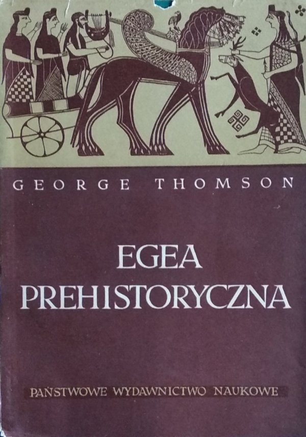 George Thomson • Egea prehistoryczna