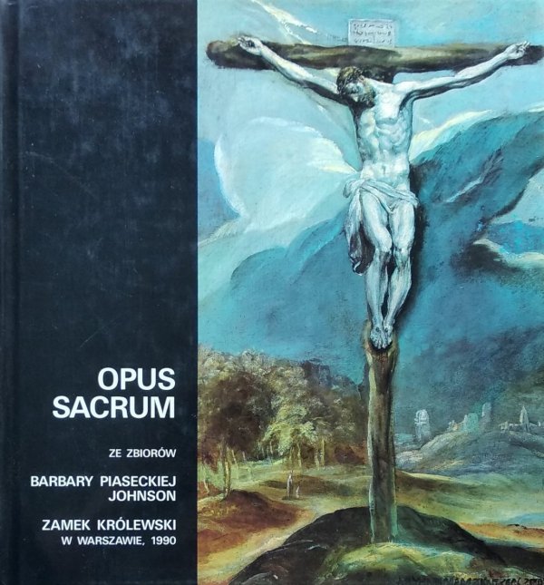 Józef Grabski • Opus Sacrum. Wystawa ze zbiorów Barbary Piaseckiej-Johnson