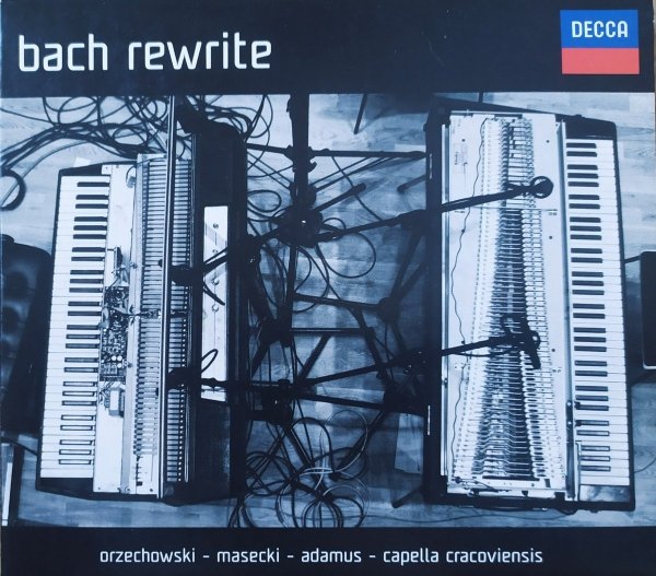 Orzechowski - Masecki - Adamus - Capella Cracoviensis Bach Rewrite CD