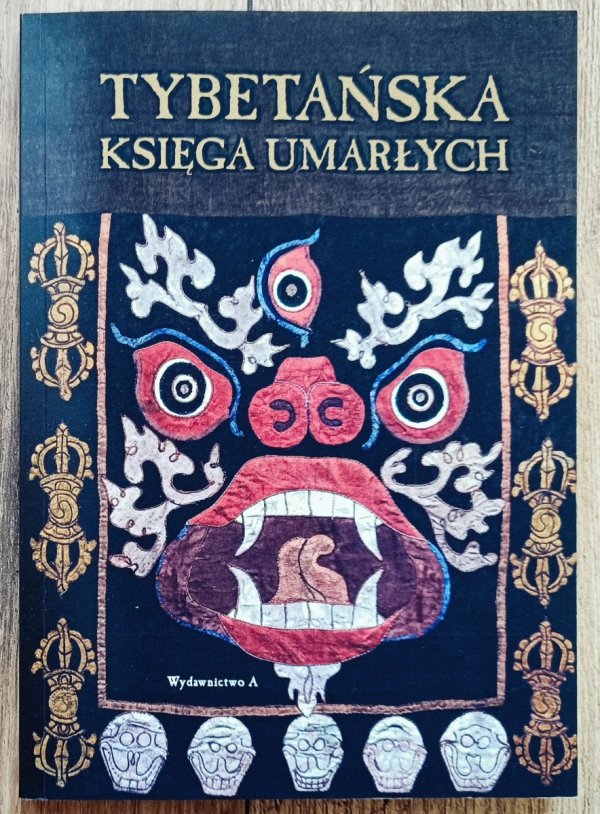 Ireneusz Kania Tybetańska Księga Umarłych