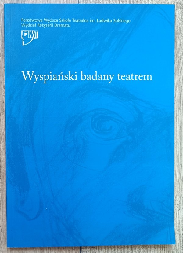 Wyspiański badany teatrem