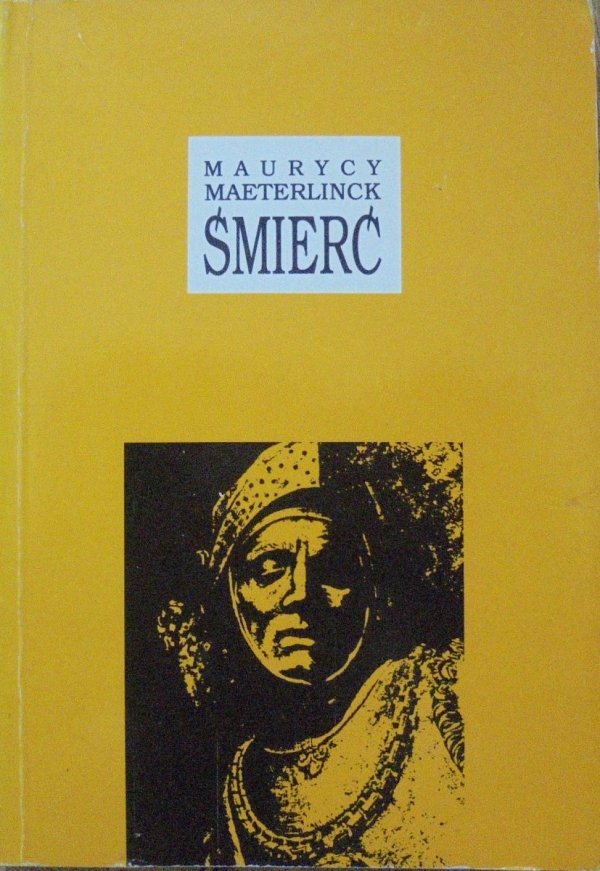Maurycy Maeterlinck • Śmierć [Nobel 1911]