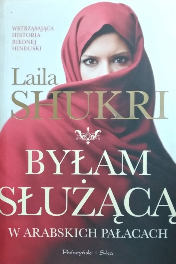 Laila Shukri • Byłam służącą w arabskich pałacach